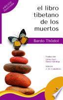 El libro tibetano de los muertos (Edición Ilustrada)