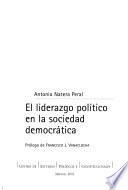 El liderazgo político en la sociedad democrática