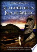 El llanto de la Isla de Pascua