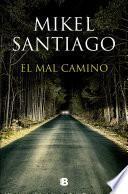 El mal camino