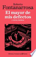 El mayor de mis defectos