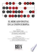 El mercado digital en la Unión Europea