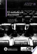 El método en discusión. Cátedra Doctoral 8