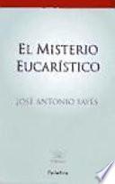 El misterio eucarístico