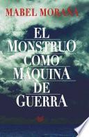 El monstruo como máquina de guerra