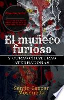 El muñeco furioso y otras criaturas aterradoras