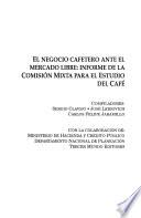 El negocio cafetero ante el mercado libre