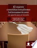 El nuevo constitucionalismo latinoamericano