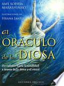 El Oraculo de la Diosa: Un Camino Hacia la Totalidad A Traves de la Diosa y el Ritual [With 52 Cards] = The Goddess Oracle