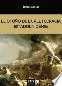 El otoño de la plutocracia estadounidense