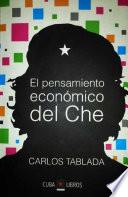 El pensamiento económico del Che