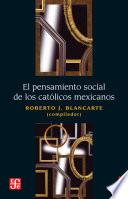 El pensamiento social de los católicos mexicanos