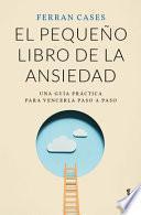 El Pequeño Libro de la Ansiedad