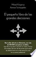 El pequeño libro de las grandes decisiones