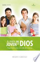 El perfil del joven de Dios