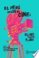 El Perú desde el cine: plano contra plano