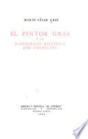 El pintor Gras y la iconografía histórica sud americana