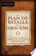 El plan de batalla para la oración