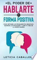 El poder de hablarte en forma positiva