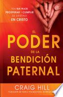 El Poder de la Bendición Paternal