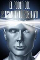 El Poder Del Pensamiento Positivo