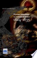 El primer federalismo en el Estado de México 1824-1835