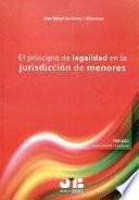 El principio de legalidad en la jurisdicción de menores