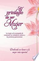 El privilegio de ser Mujer