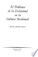 El problema de la esclavitud en la cultura occidental