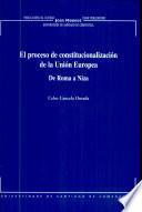 El proceso de constitucionalización de la Unión Europea