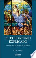 El purgatorio explicado a través de la vida de los santos