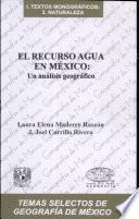 El recurso agua en México