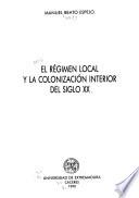 El régimen local y la colonización interior del siglo XX