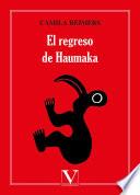 El regreso de Haumaka