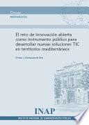 El reto de innovación abierta como instrumento público para desarrollar nuevas soluciones TIC en territorios mediterráneos