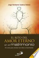 El reto del amor eterno en el matrimonio