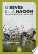 El revés de la nación: territorios salvajes, fronteras y tierras de nadie