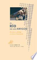 El río de los amigos