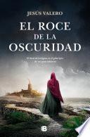 El roce de la oscuridad