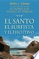 El santo, el surfista y el ejecutivo