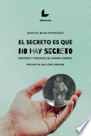 El secreto es que no hay secreto