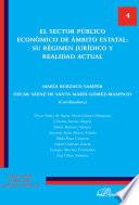 El sector público económico de ámbito estatal. Su régimen jurídico y realidad actual