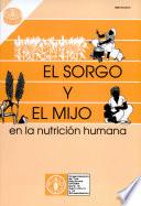 El sorgo y el mijo en la nutrición humana