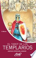 El tarot de los templarios. Significado - interpretación - adivinación