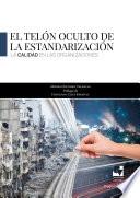 El telón oculto de la estandarización