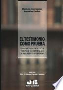 El testimonio como prueba