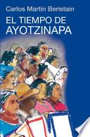 EL TIEMPO DE AYOTZINAPA