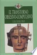 El Trastorno obsesivo-compulsivo