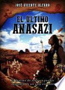 El último anasazi