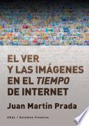 El ver y las imágenes en el tiempo de Internet